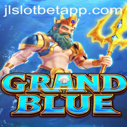 Explore the Fantastical World of GRANDBLUE and Unlock Rewards at JLSLOT.BET