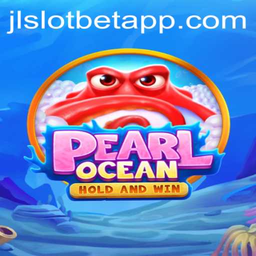 Explore the Fascinating World of PearlOcean: JLSLOT.BET's Latest Gaming Adventure